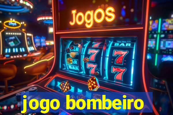 jogo bombeiro